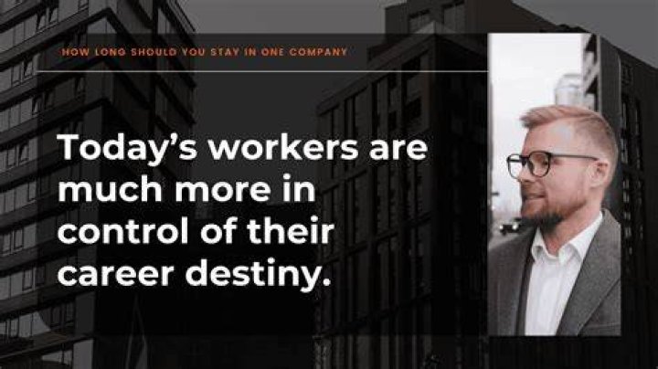 How long should you work for one company?