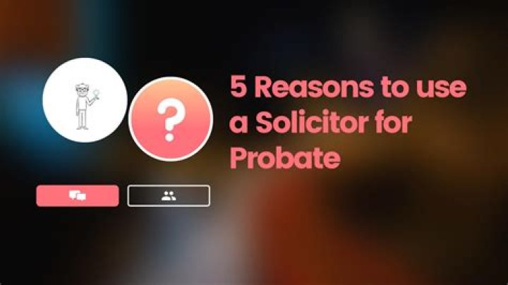 Should I use a solicitor for probate?