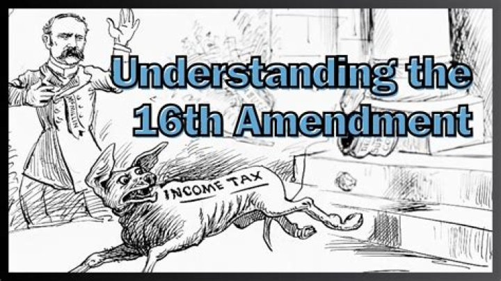 When did the 16th amendment get passed?