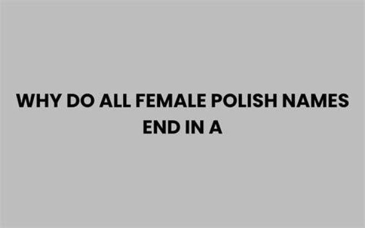 Why do most female names end with a?
